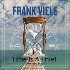 Time Is A Thief mp3 Album by Frank Viele