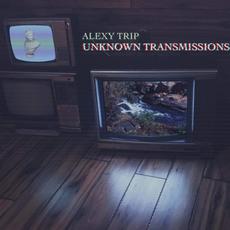Unknown Transmissions mp3 Album by Alexy Trip