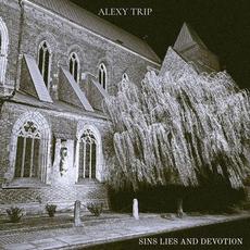 Sins Lies And Devotion mp3 Album by Alexy Trip