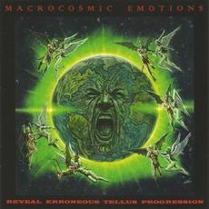 REVEAL ERRONEOUS TELLUS PROGRESSION mp3 Album by MACROCOSMIC EMOTIONS