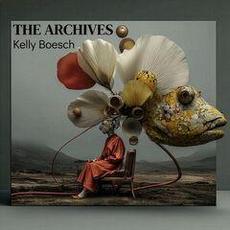 The Archives, Vol. 1 mp3 Album by Kelly Boesch