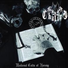 Medieval Cults of Heresy mp3 Album by Lunar Chalice