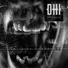 The Idiot Parade mp3 Album by DHI (Death And Horror Inc)