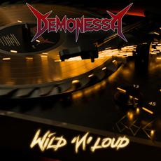 Wild 'N' Loud mp3 Single by Demonessa