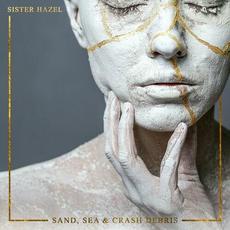 Sand, Sea & Crash Debris mp3 Album by Sister Hazel