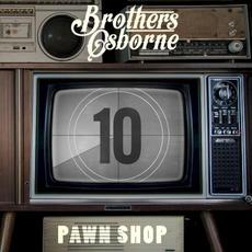 Pawn Shop (10 Year Anniversary Edition) mp3 Album by Brothers Osborne