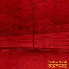 Circle The Gold mp3 Album by Endless Floods