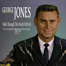 Walk Through This World With Me: The Complete Musicor Recordings 1965–1971, Part 1 mp3 Artist Compilation by George Jones
