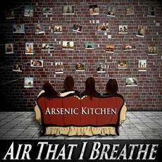 Air That I Breathe mp3 Single by Arsenic Kitchen