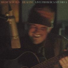 Health - Live from RCA Studio A mp3 Live by Medium Build