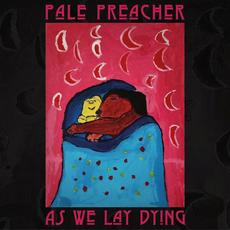 As We Lay Dying mp3 Album by Pale Preacher