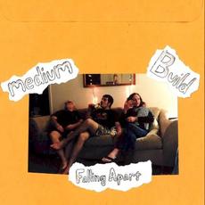 Falling Apart mp3 Album by Medium Build