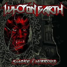 Smoke & Mirrors mp3 Album by Who On Earth