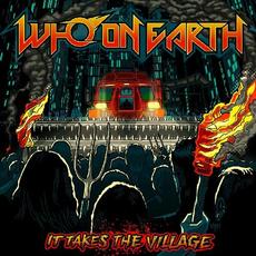 It Takes The Village mp3 Album by Who On Earth