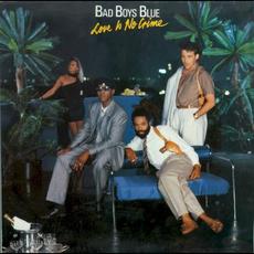 Love Is No Crime (Limited Edition) mp3 Album by Bad Boys Blue