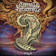 8 by 8 mp3 Single by Eternal Recurrence