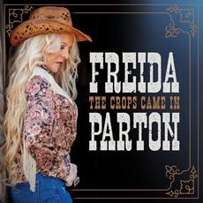 The Crops Came In mp3 Album by Freida Parton