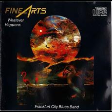 Whatever Happens mp3 Album by Frankfurt City Blues Band
