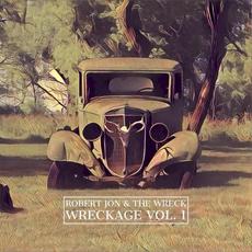 Wreckage, Vol. 1 mp3 Album by Robert Jon & The Wreck