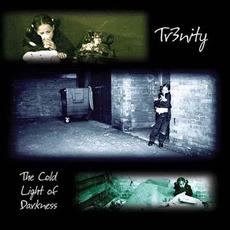 The Cold Light of Darkness mp3 Album by Tr3nity