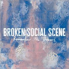Remember the Humans mp3 Album by Broken Social Scene