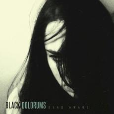 Dead Awake mp3 Album by Black Doldrums