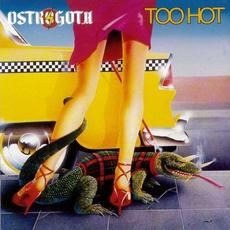 Too Hot (Remastered) mp3 Album by Ostrogoth