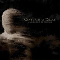 A Monument to Oblivion mp3 Album by Centuries of Decay