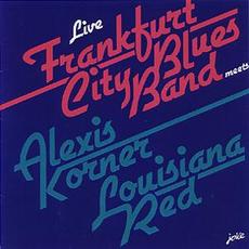 Meets Alexis Korner & Louisiana Red mp3 Live by Frankfurt City Blues Band