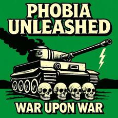 War Upon War mp3 Album by Phobia Unleashed