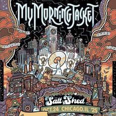 The Salt Shed, Chicago, IL October 24 mp3 Album by My Morning Jacket