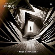 Shots ’n’ Pleasures mp3 Album by Dead Bees in Bourbon