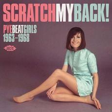 Scratch My Back! Pye Beat Girls 1963-1968 mp3 Compilation by Various Artists