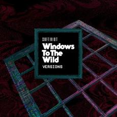 Windows to the Wild (Versions) mp3 Single by Soft Riot