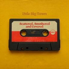 Scattered, Smothered and Covered mp3 Album by Little Big Town