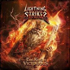 The King Is Victorious mp3 Album by Lightning Strikes