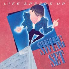 Life Speeds Up mp3 Album by Swing Set