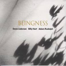 Beingness mp3 Album by David Liebman, Billy Hart & Adam Rudolph