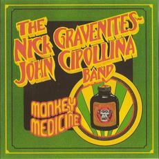 Monkey Medicine mp3 Album by The Nick Graventies / John Cipollina Band