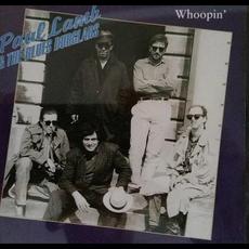 Whoopin` mp3 Album by Paul Lamb & The Blues Burglars