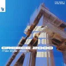 Greece 2000 (Max Styler Rework) mp3 Single by Max Styler, Three Drives & Three Drives On A Vinyl