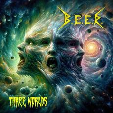Three Worlds mp3 Single by B.E.E.R.