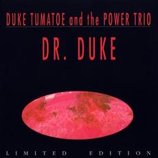 Dr. Duke (Limited Edition) mp3 Album by Duke Tumatoe & the Power Trio