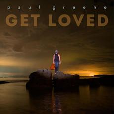 Get Loved mp3 Album by Paul Greene
