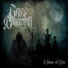 In Times of Woe mp3 Album by Grief Collector