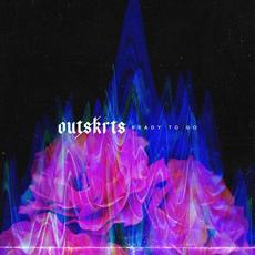 Ready to Go mp3 Single by Outskrts