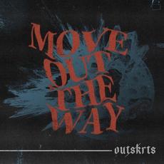 Move Out The Way mp3 Single by Outskrts