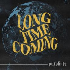 Long Time Coming mp3 Single by Outskrts