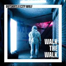 Walk The Walk mp3 Single by Outskrts