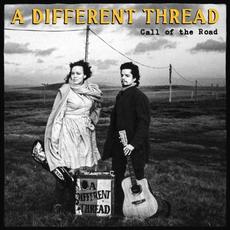 Call of the Road mp3 Album by A Different Thread